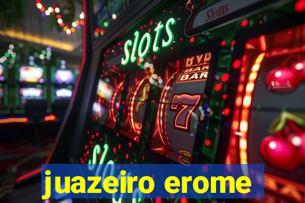 juazeiro erome