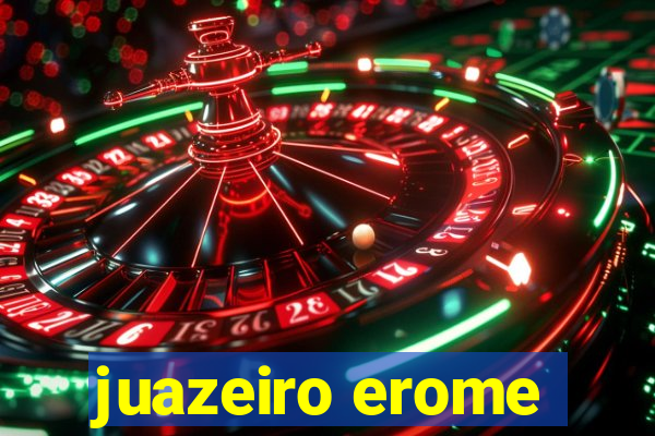 juazeiro erome