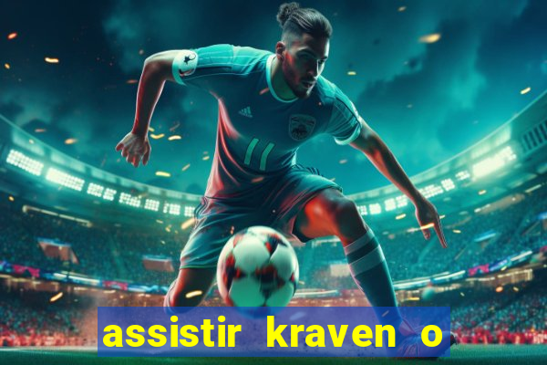 assistir kraven o caçador dublado