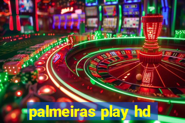 palmeiras play hd