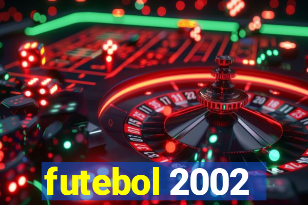 futebol 2002