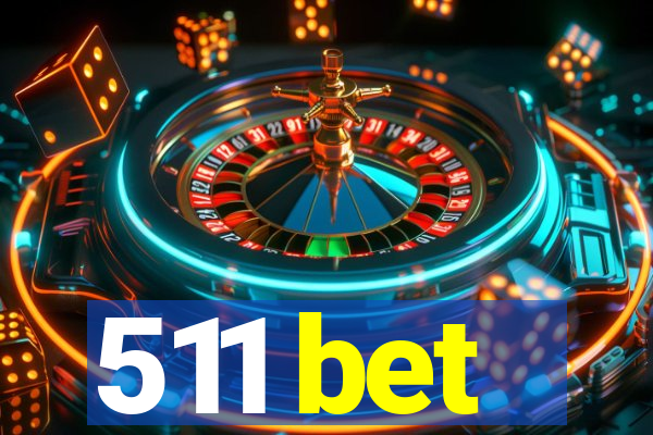 511 bet