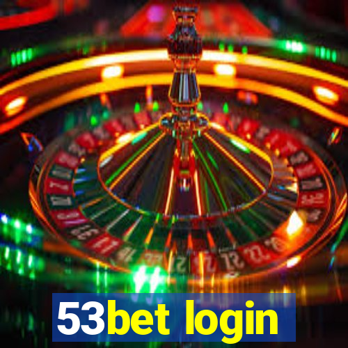 53bet login