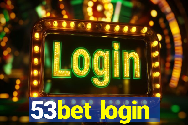 53bet login