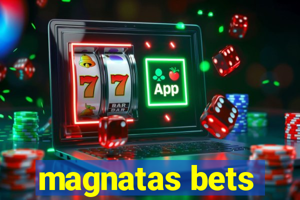 magnatas bets