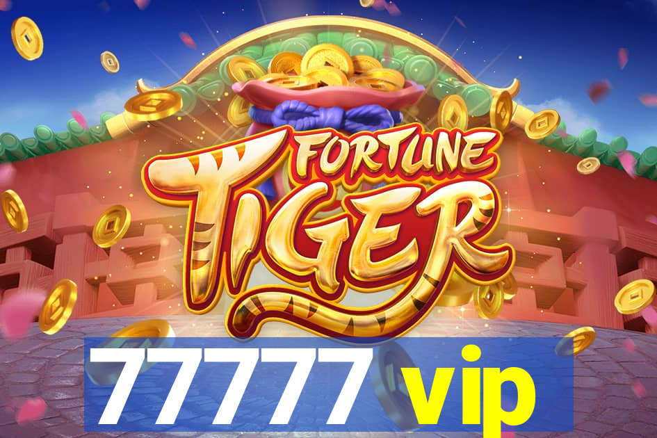 77777 vip