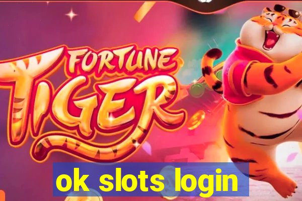 ok slots login