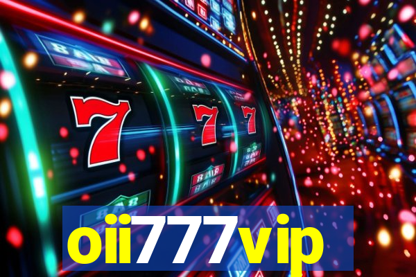 oii777vip