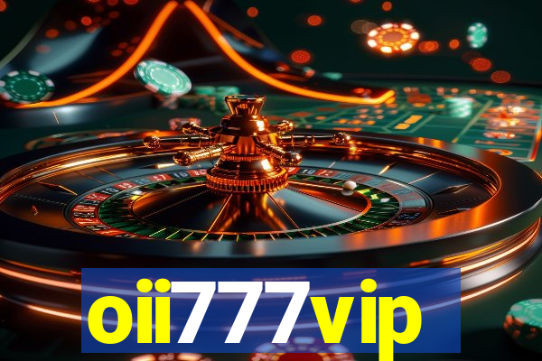 oii777vip