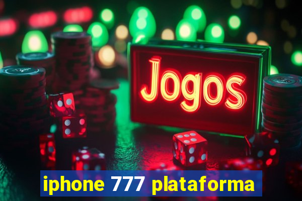 iphone 777 plataforma