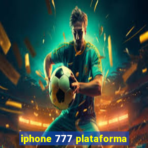 iphone 777 plataforma