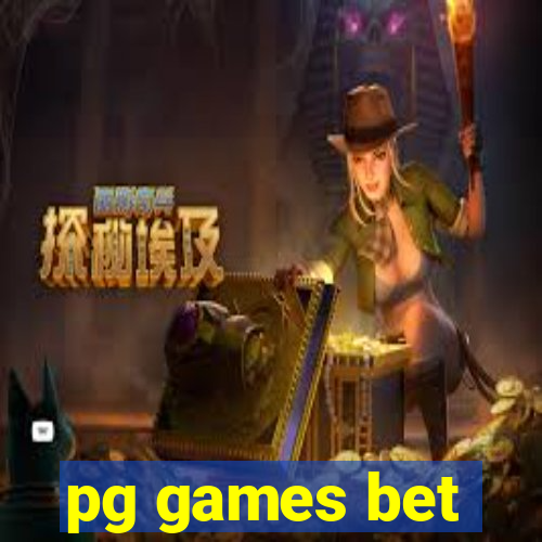 pg games bet