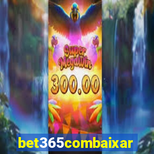 bet365combaixar