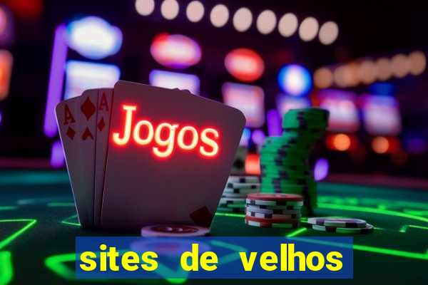 sites de velhos ricos que querem bancar