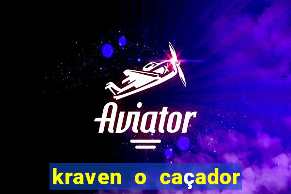 kraven o caçador via torrent