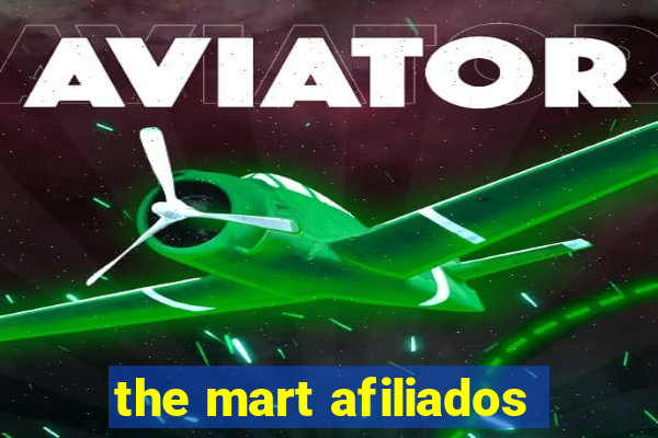 the mart afiliados