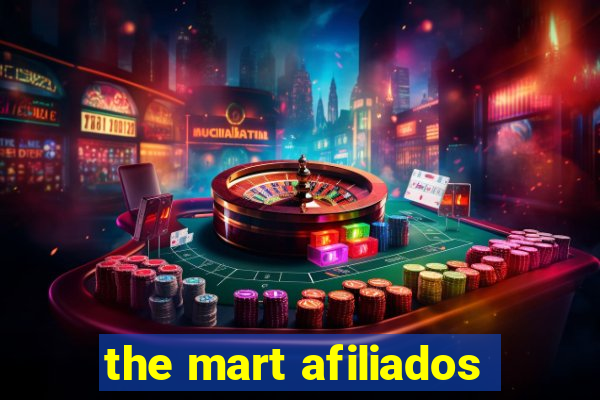 the mart afiliados