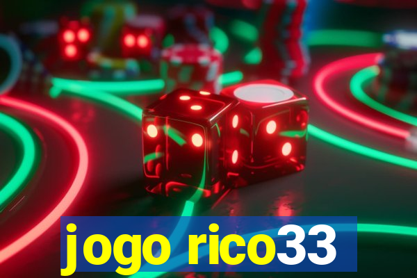 jogo rico33