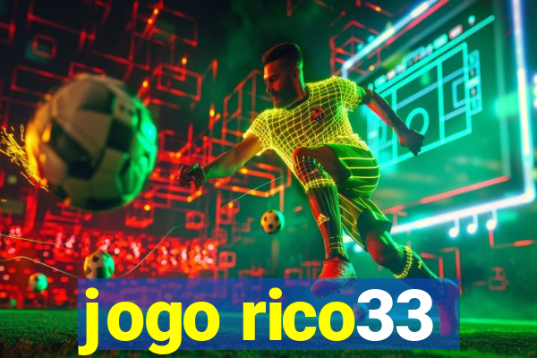 jogo rico33