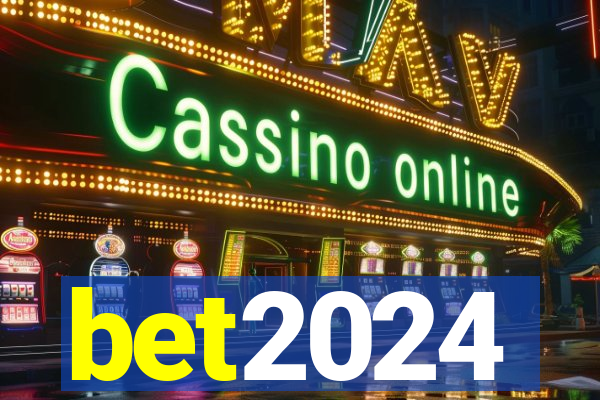 bet2024