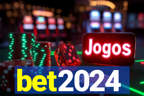 bet2024