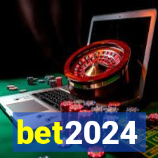 bet2024