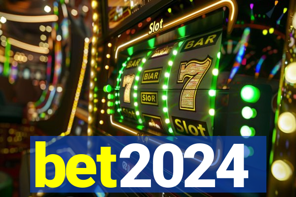 bet2024