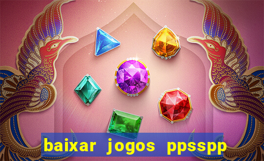 baixar jogos ppsspp para android