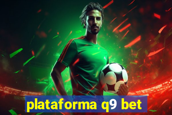 plataforma q9 bet