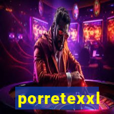 porretexxl