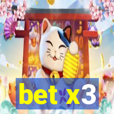 bet x3