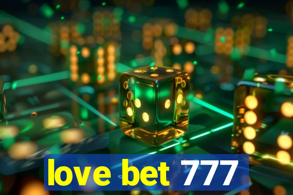 love bet 777