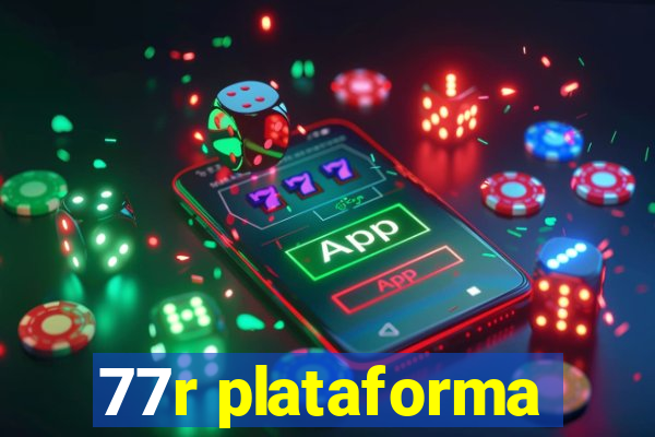 77r plataforma