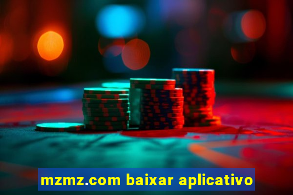 mzmz.com baixar aplicativo