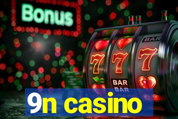 9n casino