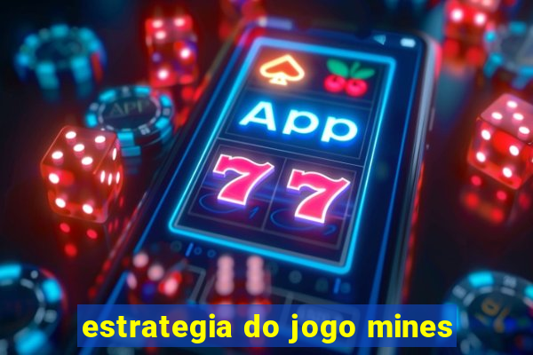 estrategia do jogo mines