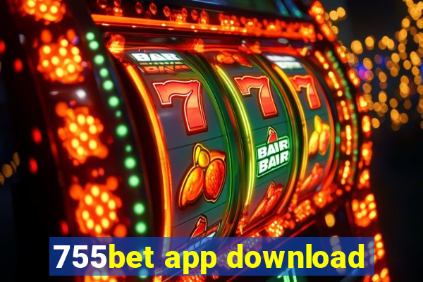 755bet app download