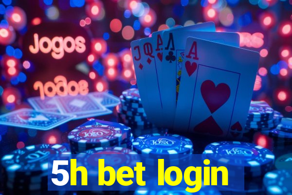 5h bet login