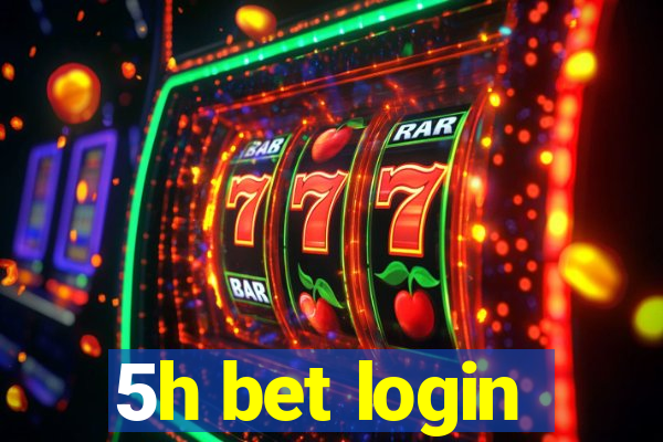 5h bet login