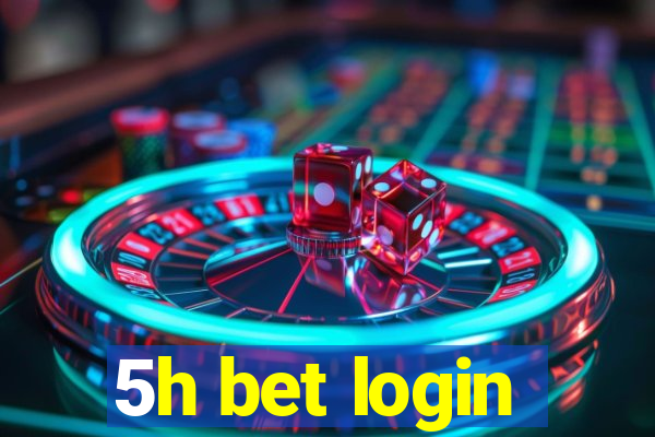 5h bet login