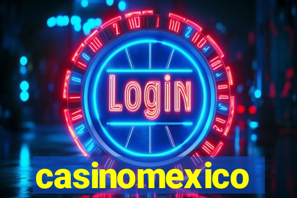 casinomexico