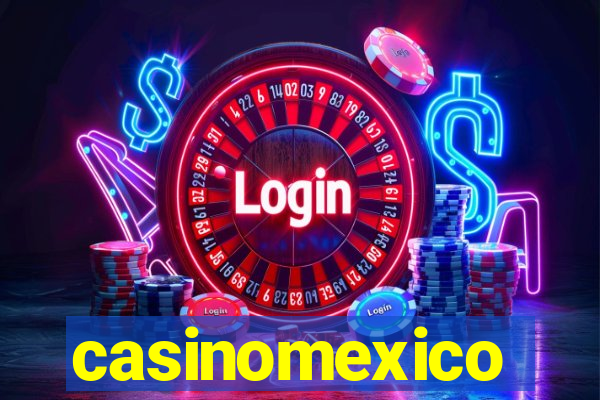 casinomexico