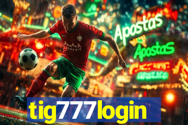 tig777login