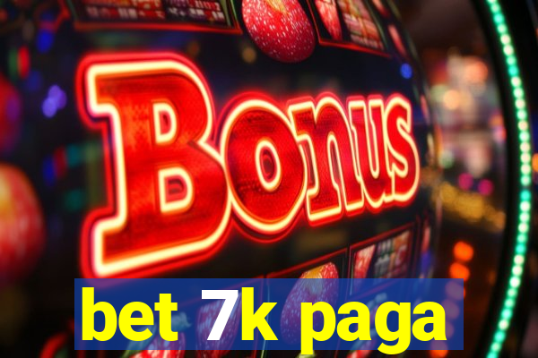 bet 7k paga