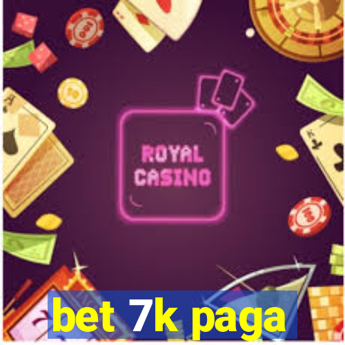 bet 7k paga