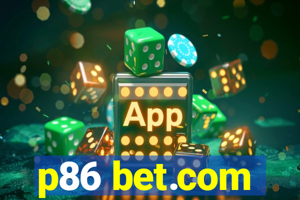 p86 bet.com