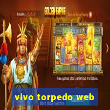 vivo torpedo web