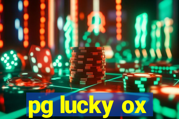 pg lucky ox