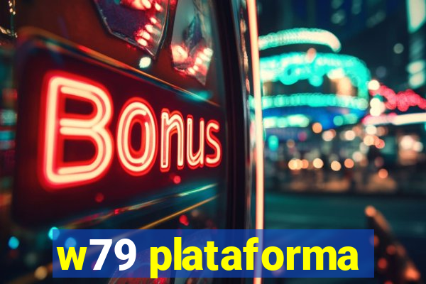 w79 plataforma