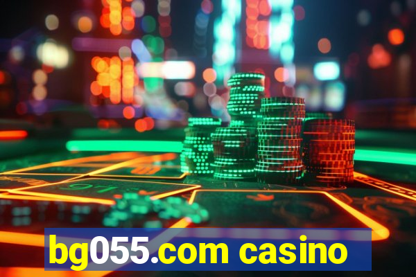 bg055.com casino